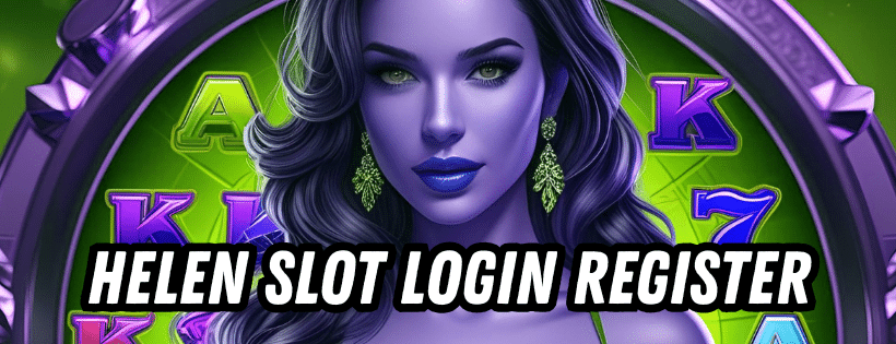helen slot login register